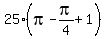 25%28pi+-+pi%2F4+%2B+1%29