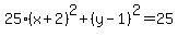 25%28x%2B2%29%5E2%2B%28y-1%29%5E2=25