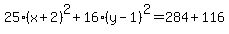 25%28x%2B2%29%5E2%2B16%28y-1%29%5E2=284%2B116