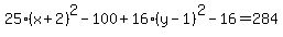 25%28x%2B2%29%5E2-100%2B16%28y-1%29%5E2-16=284