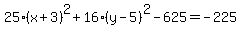 25%28x%2B3%29%5E2%2B16%28y-5%29%5E2-625=-225
