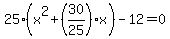 25%28x%5E2%2B%2830%2F25%29x%29-12=0
