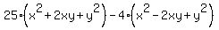 25%28x%5E2%2B2xy%2By%5E2%29-4%28x%5E2-2xy%2By%5E2%29