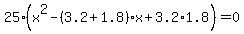 25%28x%5E2-%283.2%2B1.8%29x%2B3.2%2A1.8%29=0