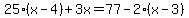 25%28x-4%29%2B3x=77-2%28x-3%29
