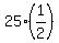 25%2A%281%2F2%29