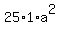 25%2A1%2Aa%5E2