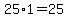 25%2A1=25