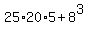 25%2A20%2A5%2B8%5E3