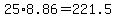 25%2A8.86+=+221.5