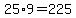 25%2A9=225