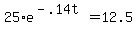25%2Ae%5E%28-.14t%29+=+12.5