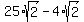 25%2Asqrt%282%29+-+4%2Asqrt%282%29