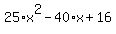 25%2Ax%5E2-40%2Ax%2B16