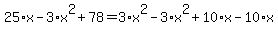 25%2Ax-3%2Ax%5E2%2B78=3%2Ax%5E2-3%2Ax%5E2%2B10%2Ax-10%2Ax