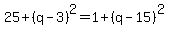 25%2B%28q-3%29%5E2+=+1%2B%28q-15%29%5E2