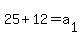 25%2B12=a%5B1%5D