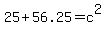 25%2B56.25=c%5E2