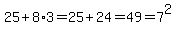 25%2B8%2A3=25%2B24=49=7%5E2