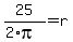 25%2F%282%2Api%29+=+r
