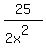 25%2F%282x%5E2%29