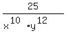 25%2F%28x%5E%2810%29%2Ay%5E%2812%29%29