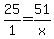 25%2F1+=+51%2Fx