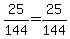 25%2F144+=+25%2F144