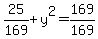 25%2F169%2By%5E2=169%2F169