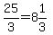 25%2F3=8%261%2F3
