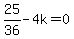 25%2F36-+4k=0