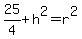 25%2F4%2Bh%5E2=r%5E2