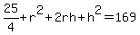25%2F4%2Br%5E2%2B2rh%2Bh%5E2=169