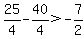25%2F4-40%2F4%3E-7%2F2
