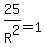 25%2FR%5E2=1