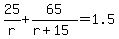 25%2Fr%2B65%2F%28r%2B15%29=1.5