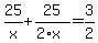25%2Fx%2B25%2F%282%2Ax%29=3%2F2