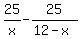 25%2Fx+-+25%2F%2812-x%29