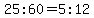 25%3A60=5%3A12