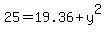 25=19.36%2By%5E2