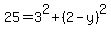 25=3%5E2%2B%282-y%29%5E2