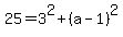 25=3%5E2%2B%28a-1%29%5E2