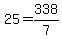 25=338%2F7