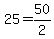 25=50%2F2