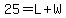 25=L%2BW