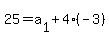 25=a%5B1%5D%2B4%28-3%29