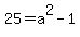 25=a%5E2-1