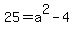 25=a%5E2-4