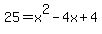 25=x%5E2-4x%2B4