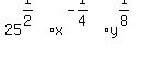 25%5E%281%2F2%29x%5E%28-1%2F4%29y%5E%281%2F8%29
